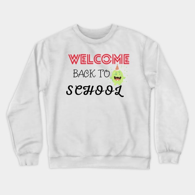 Welcome Back To School Crewneck Sweatshirt by Success shopping